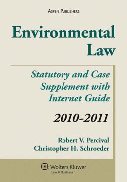 Environmental Law 2010-2011 Statutory and Case Supp W/ Internet Gde