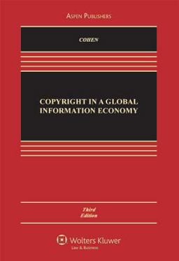 Copyright in a Global Information Economy