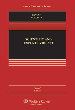 Scientific and Expert Evidence Scientific and Expert Evidence