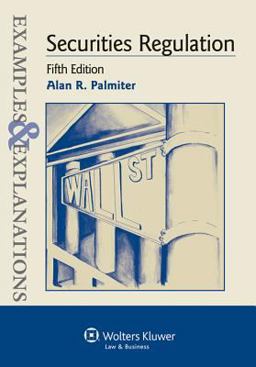 Securities Regulation Examples and Explanations 5e 5th 9780735599574 Front Cover