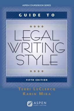 Guide to Legal Writing Style 5th Edition 5th 9780735599987 Front Cover
