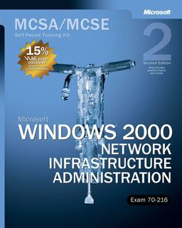 Microsoft Windows 2000 Network Infrastructure Administration