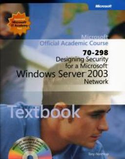 MOAC Design Security MS Win Server 2003 Network 70-298 (Bk/2CDs)