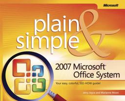 2007 Microsoft Office System Plain and Simple