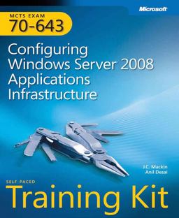 Configuring Windows Server® 2008 Applications Infrastructure