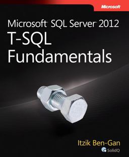 Microsoft SQL Server 2012 T-SQL Fundamentals  9780735658141 Front Cover
