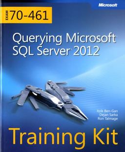 Training Kit (Exam 70-461) Querying Microsoft SQL Server 2012 (MCSA)  9780735666054 Front Cover