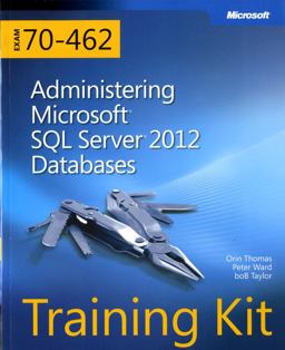 Administering Microsoft SQL Server 2012 Databases Exam 70-462  9780735666078 Front Cover