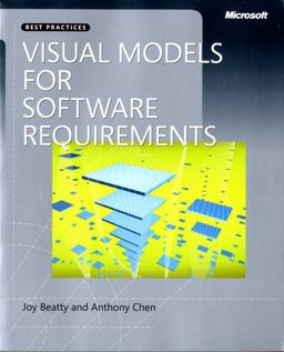 Visual Models for Software Requirements  9780735667723 Front Cover