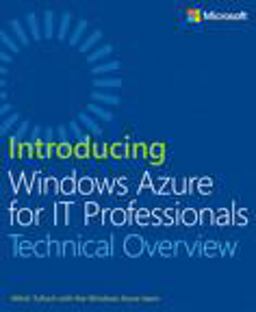 Introducing Windows Azure for IT Professionals