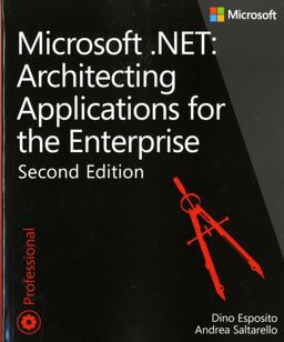 Microsoft . NET - Architecting Applications for the Enterprise