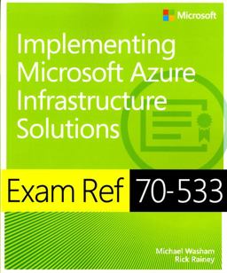 Implementing Microsoft Azure Infrastructure Solutions