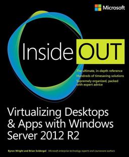 Virtualizing Desktops and Apps with Windows Server 2012 R2 Inside Out  9780735697218 Front Cover