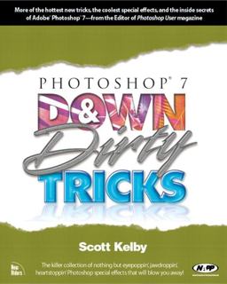 Photoshop 7 down and Dirty Tricks  9780735712379 Front Cover