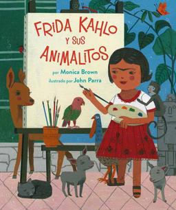 Frida Kahlo y Sus Animalitos (Spanish Edition)  9780735842922 Front Cover