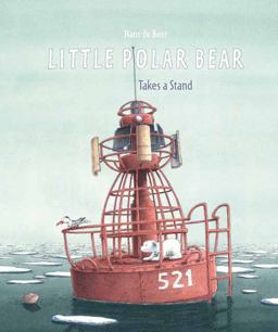 Little Polar Bear Takes a Stand  9780735842977 Front Cover