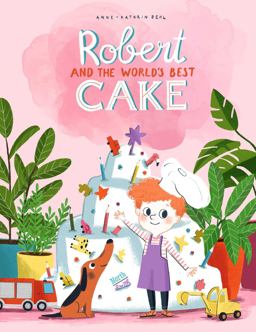 Robert and the World's Best Cake Â  9780735844315 Front Cover