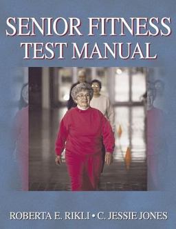 Senior Fitness Test Manual  9780736033565 Front Cover