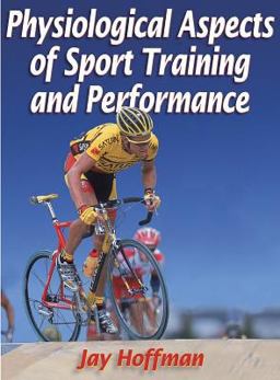 Physiological Aspects of Sport Training and Performance  9780736034241 Front Cover