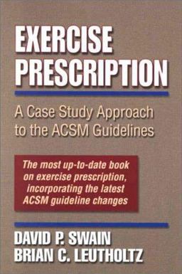 Exercise Prescription A Case Study Approach to the ACSM Guidelines  9780736037549 Front Cover