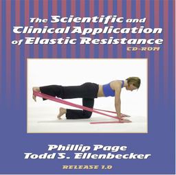 Scientific and Clinical Application of Elastic Resistance