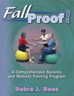 FallProof! A Comprehensive Balance and Mobility Training Program  9780736040884 Front Cover