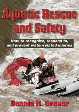 Aquatic Rescue and Safety How to Recognize, Respond to, and Prevent Water-Related Injuries  9780736041225 Front Cover