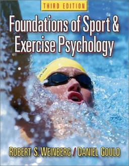 Foundations of Sport and Exercise Psychology 3rd 9780736044196 Front Cover