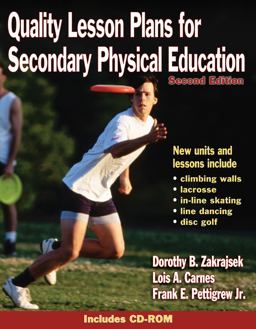 Quality Lesson Plans for Secondary Physical Education 2nd 9780736044851 Front Cover