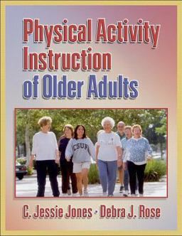 Physical Activity Instruction of Older Adults  9780736045131 Front Cover