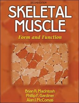 Skeletal Muscle Form and Function 2nd 9780736045179 Front Cover