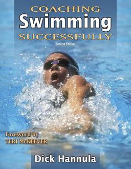 Coaching Swimming Successfully 2nd 9780736045193 Front Cover