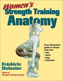 Women's Strength Training Anatomy  9780736048132 Front Cover