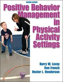 Positive Behavior Mangement in Physical Activity Settings 2nd 9780736049115 Front Cover