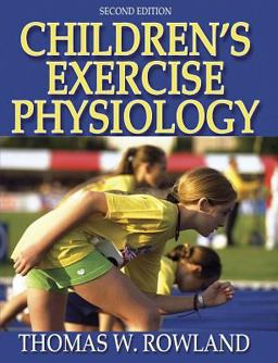 Children's Exercise Physiology 2nd 9780736051446 Front Cover