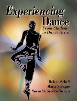 Experiencing Dance From Student to Dance Artist  9780736051873 Front Cover