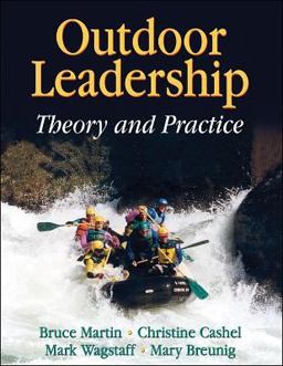 Outdoor Leadership Theory and Practice  9780736057318 Front Cover