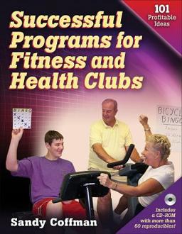 Successful Programs for Fitness and Health Clubs 101 Profitable Ideas  9780736059749 Front Cover