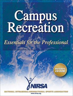 Campus Recreation Essentials for the Professional  9780736059756 Front Cover