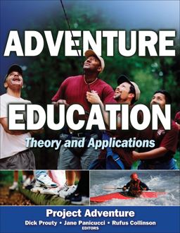 Adventure Education Theory and Applications  9780736061797 Front Cover