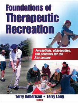 Foundations of Therapeutic Recreation  9780736062091 Front Cover