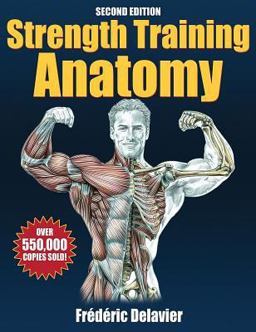 Strength Training Anatomy 2nd 9780736063685 Front Cover
