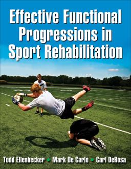 Effective Functional Progressions in Sport Rehabilitation  9780736063814 Front Cover