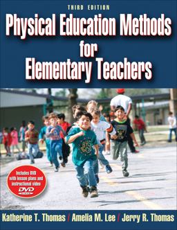 Physical Education Methods for Elementary Teachers 3rd 9780736067041 Front Cover
