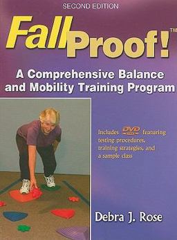 Fallproof! A Comprehensive Balance and Mobility Training Program 2nd 9780736067478 Front Cover