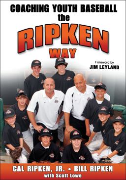 Coaching Youth Baseball the Ripken Way  9780736067829 Front Cover