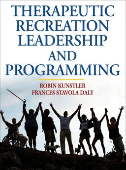 Therapeutic Recreation Leadership and Programming  9780736068550 Front Cover