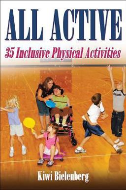 All Active 35 Inclusive Physical Activities  9780736072144 Front Cover