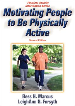 Motivating People to Be Physically Active 2nd 9780736072472 Front Cover