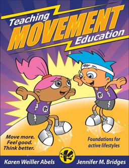Teaching Movement Education Foundations for Active Lifestyles  9780736074568 Front Cover